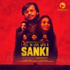 I Fell in Love With a Sanki Web Series Download 480p 720p FilmyMeet
